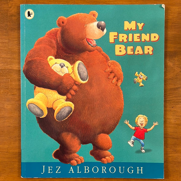 Alborough, Jez - My Friend Bear (Paperback)