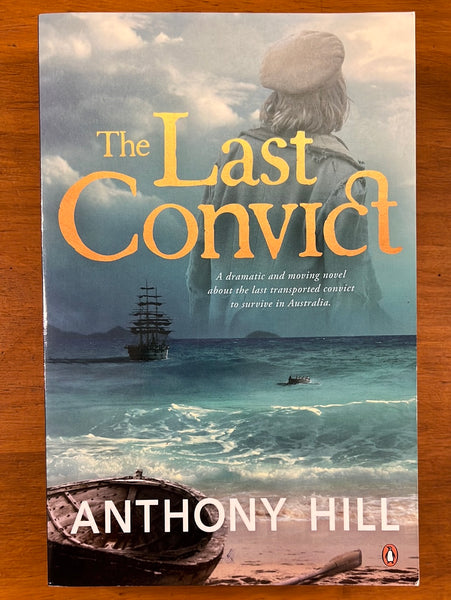 Hill, Anthony - Last Convict (Trade Paperback)