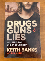 Banks, Keith - Drugs Guns and Lies (Trade Paperback)
