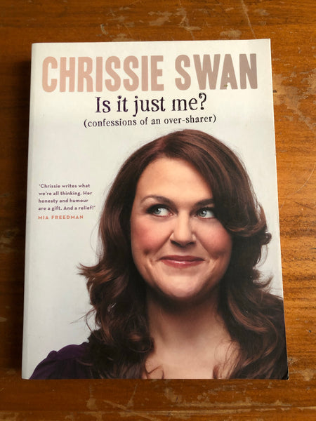 Swan, Chrissie - Is It Just Me (Paperback)