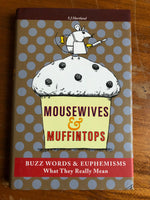 Hartland, SJ - Mousewives and Muffintops (Hardcover)