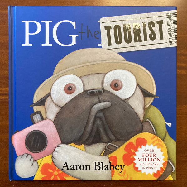 Blabey, Aaron - Pig the Tourist (Hardcover)