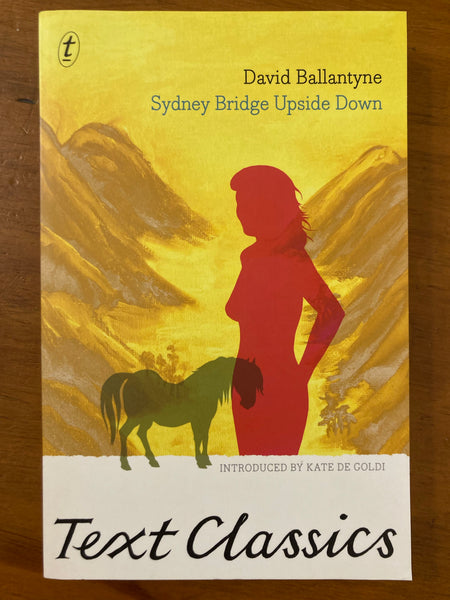 Ballantyne, David - Sydney Bridge Upside Down (Paperback)