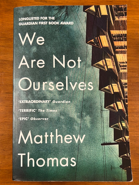 Thomas, Matthew - We Are Not Ourselves (Paperback)