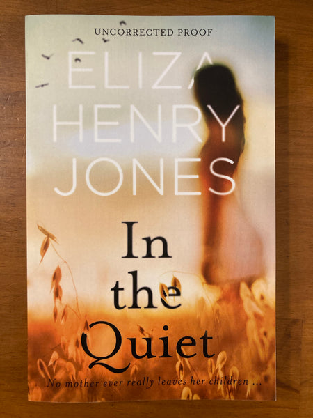 Jones, Eliza Henry - In the Quiet (Trade Paperback)