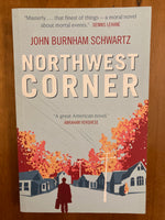 Schwartz, John Burnham - Northwest Corner (Paperback)