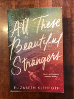 Klehfoth, Elizabeth - All These Beautiful Strangers (Paperback)