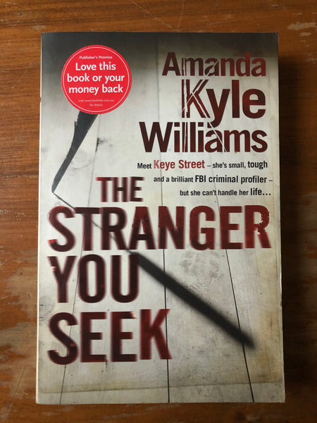 Williams, Amanda Kyle - Stranger You Seek (Trade Paperback)
