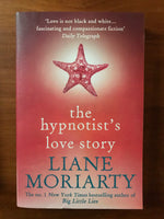 Moriarty, Liane - Hypnotist's Love Story (Paperback)