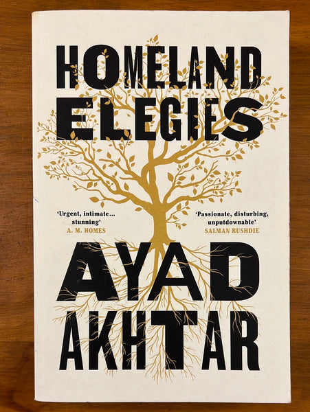 Akhtar, Ayad - Homeland Elegies (Trade Paperback)