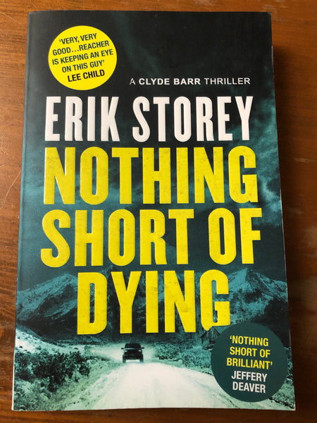 Storey, Erik - Nothing Short of Dying (Trade Paperback)