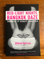 Sparrow, William - Red Light Nights Bangkok Daze (Paperback)