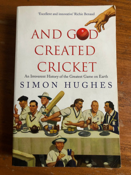 Hughes, Simon - And God Created Cricket (Paperback)