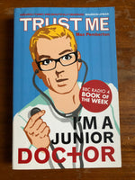 Pemberton, Max - Trust Me I'm a Junior Doctor (Paperback)