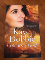 Dobbie, Kaye - Colours of Gold (Trade Paperback)