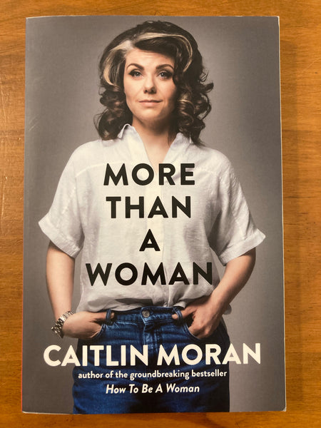 Moran, Caitlin - More Than a Woman (Trade Paperback)