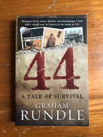 Rundle, Graham - 44 A Tale of Survival (Trade Paperback)