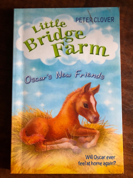 Clover, Peter - Little Bridge Farm Oscar's New Friends (Paperback)