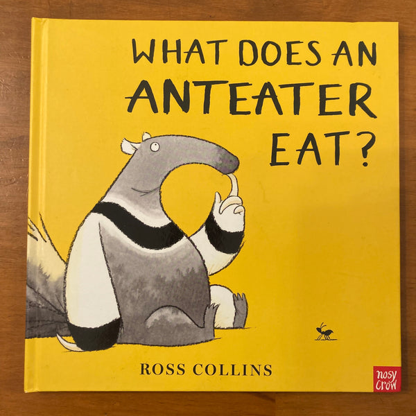 Collins, Ross - What Does An Anteater Eat (Hardcover)