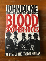 Dickie, John - Blood Brotherhoods (Trade Paperback)