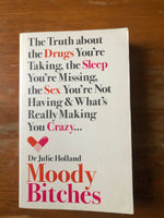 Holland, Julie - Moody Bitches (Paperback)