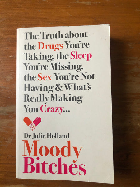 Holland, Julie - Moody Bitches (Paperback)
