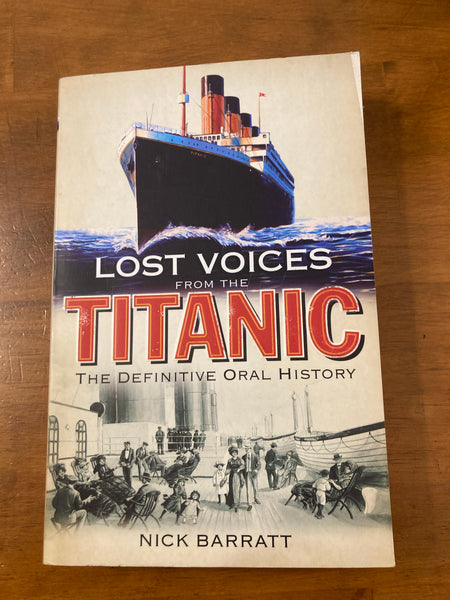 Barratt, Nick - Lost Voices from the Titanic (Trade Paperback)