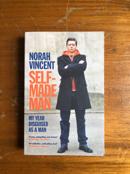 Vincent, Norah - Self Made Man (Paperback)