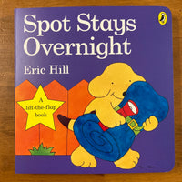 Hill, Eric - Spot Stays Overnight (Board Book)