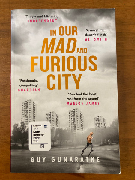 Gunaratne, Guy - In Our Mad and Furious City (Paperback)