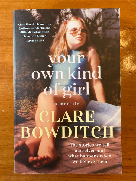 Bowditch, Clare - Your Own Kind of Girl (Trade Paperback)