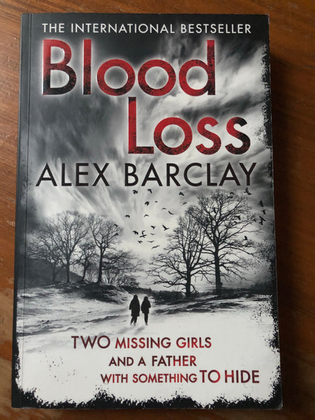 Barclay, Alex - Blood Loss (Trade Paperback)