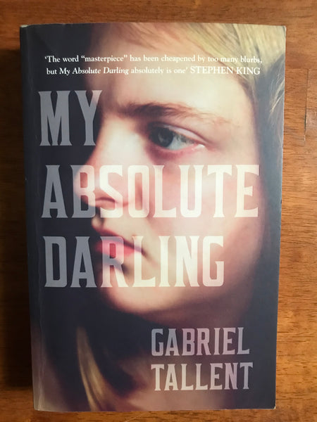 Tallent, Gabriel - My Absolute Darling (Trade Paperback)