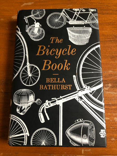 Bathurst, Bella - Bicycle Book (Hardcover)