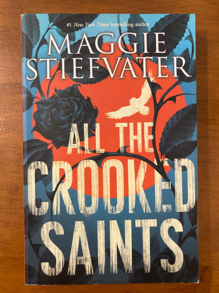Stiefvater, Maggie - All the Crooked Saints (Paperback)