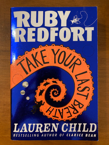 Child, Lauren - Ruby Redfort Take Your Last Breath (Paperback)