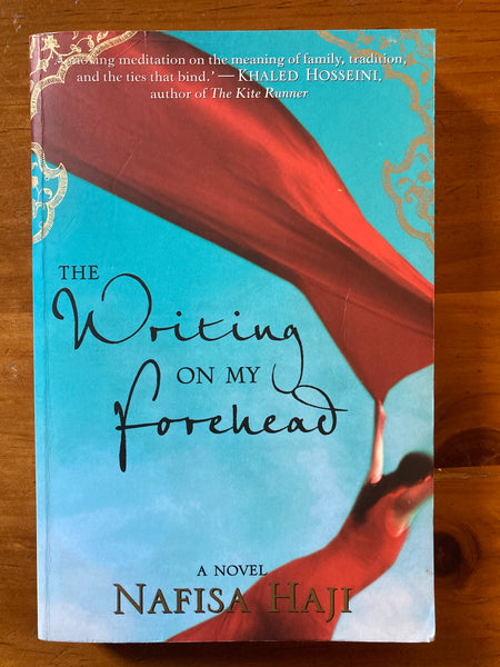 Haji, Nafisa - Writing on My Forehead (Trade Paperback)