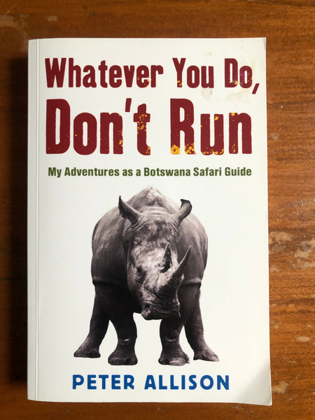 Allison, Peter - Whatever You Do Don't Run (Paperback)