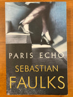 Faulks, Sebastian - Paris Echo (Trade Paperback)