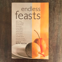 Reichl, Ruth - Endless Feasts (Trade Paperback)