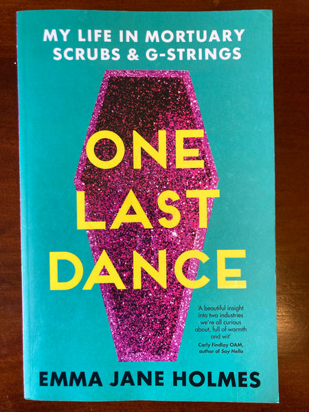 Holmes, Emma Jane - One Last Dance (Trade Paperback)