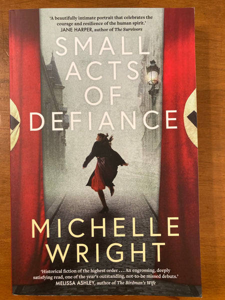 Wright, Michelle - Small Acts of Defiance (Trade Paperback)