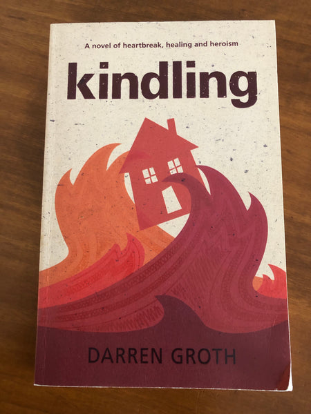 Groth, Darren - Kindling (Paperback)