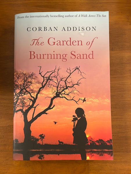 Addison, Corban - Garden of Burning Sand (Trade Paperback)