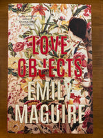 Maguire, Emily - Love Objects (Trade Paperback)