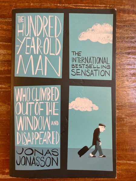 Jonasson, Jonas - One Hundred Year Old Man Who Climbed Out the Window and Disappeared (Paperback)