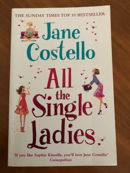 Costello, Jane - All the Single Ladies (Paperback)