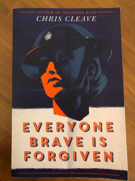 Cleave, Chris - Everyone Brave is Forgiven (Trade Paperback)