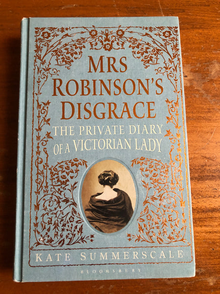 Summerscale, Kate - Mrs Robinson's Disgrace (Hardcover)