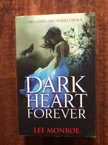 Monroe, Lee - Dark Heart Forever (Paperback)